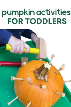 an orange pumpkin with wooden pegs on it and the words pumpkin activities for toddlers