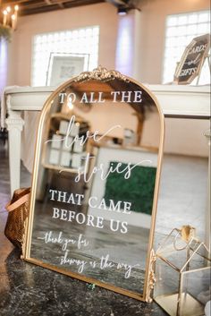 a mirror that says to all the love stories that came before us is on display