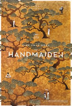 the handmaden movie poster with people standing in front of a tree and two women