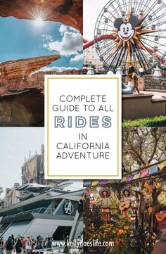 the complete guide to all rides in california adventure