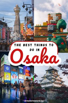 the best things to do in osak, japan