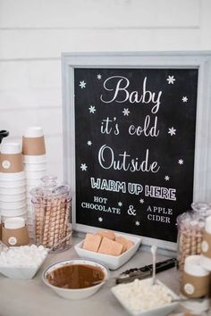 baby it's cold outside warm up here sign and desserts