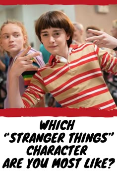 a young boy is standing in front of a group of people with the caption which strange things character are you most like?