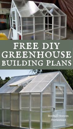 two greenhouses with the words free diy greenhouse building plans on top and bottom