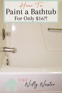 how to paint a bathtub for only $ 16?