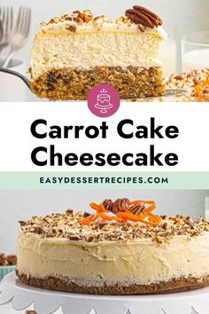 carrot cake cheesecake with pecans on top and the title overlay reads, carrot cake cheesecake