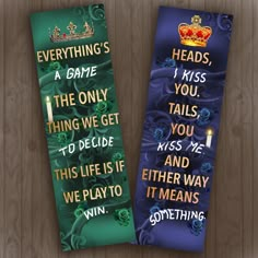 two bookmarks with the words, everything's a game, and an image of a crown