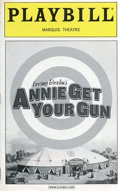 Annie Get Your Gun Crystal Bernard, Tom Wopat, Fiddler On The Roof, Bernadette Peters, Irving Berlin, Cheryl Ladd, Reba Mcentire