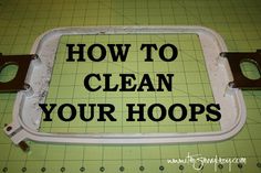 the words how to clean your hoops on a cutting board