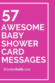 a pink square with white text that says,'75 awesome baby shower card messages