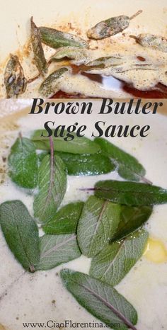 broth and sage leaves in a bowl with the words, brown butter sage sauce