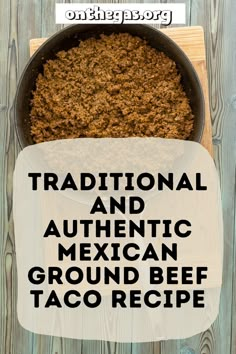 traditional and authentic mexican ground beef recipe