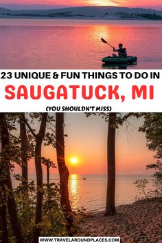 two people in a kayak on the water at sunset with text overlay reading 23 unique and fun things to do in saugatuck, mi