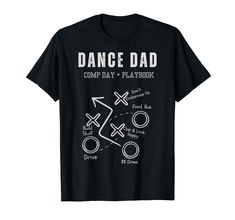 PRICES MAY VARY. Dance dad shirt , dance competition playbook | gifts when daughter dances| fun dance comp shirt for dad Father day Lightweight, Classic fit, Double-needle sleeve and bottom hem Dance Dad Shirt, Dad Birthday Gifts, Dance Comp, Dance Shirts, Dance Competition, Dad Birthday Gift, Dad Birthday, Dad To Be Shirts, Branded T Shirts