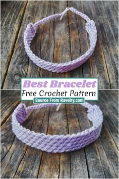 two braided bracelets with the text best bracelet free crochet pattern on it