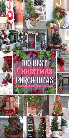 christmas porch decorations with the words 100 best christmas porch ideas in red, green and white