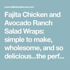 chicken and avocado ranch salad wraps simple to make, wholesome, and so delicious