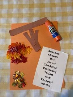 a bulletin board with the words seasons change but jesus is the same today and forever for us