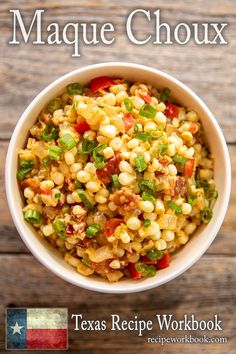 the texas recipe workbook includes an image of a bowl filled with corn and vegetables