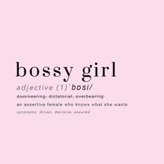 a pink background with the words bossy girl in black and white font on it