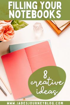 an open notebook with the title, how to fill your notebooks and creative ideas