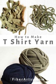 three different types of yarn are shown with the words how to make t - shirt yarn