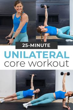 a woman doing the core workout with dumbbells in front of her and text that reads 25 - minute unilateral core workout