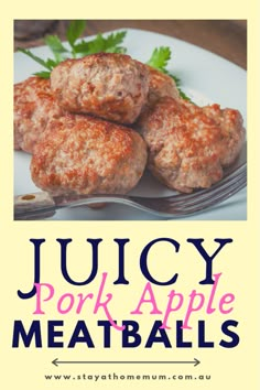 juicy pork apple meatballs on a white plate with text overlay that reads juicy pork apple meatballs