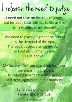 a poem written in green watercolor with the words, please the need to judge