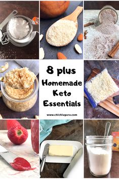 eight photos with the words 8 plus homemade keto essentials