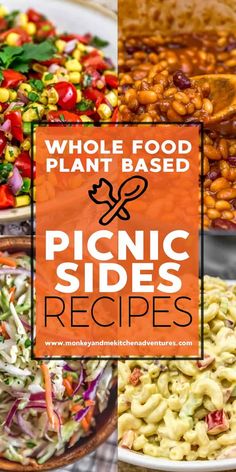 the words whole food plant - based picnic sides recipes are overlaid with images of different types of salads