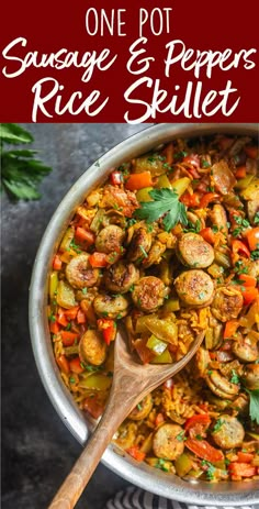 one pot sausage and peppers rice skillet with a wooden spoon in the bowl on top