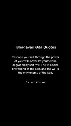 a black background with the words bhagavad gita quotes