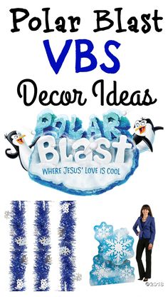 polar blast vbs decor ideas for the winter holidays and christmas season with text overlay that reads polar blast vbs decor ideas where jesus'love is cool