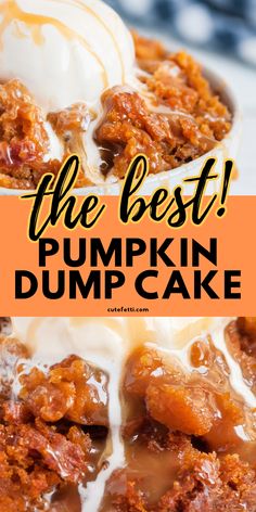 the best pumpkin dump cake with ice cream and caramel drizzle on top