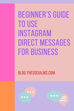 the beginner's guide to use instagram direct messages for business - blog thesocial ms com