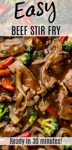 closeup of stir fry with text overlay that reads easy beef stir fry - ready in 30 minutes! Simple Beef Stir Fry, Beef Stir Fry Recipe, Stir Fry Recipes Healthy, Easy Stir Fry Recipes, Tender Steak, Chinese Cooking Recipes