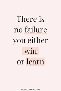 There is no failure, you either win or learn!  www.helensjourney.com  #inspiration #motivation #quote #motivation #motivationalquote Learn Something New Aesthetic, Motivational Learning Quotes, Keep Hustling Quotes Motivation, Winning Mindset Quotes, Insiping Quotes Motivation, Office Inspiration Quotes, Motivational Office Quotes, Office Quotes Motivational, Home Office Quotes