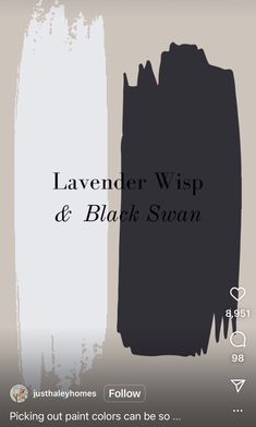 two different shades of black and white with the words lavender wisp & black swan