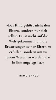 a quote from the famous german writer remo largo on being kind of weird