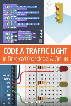 the instructions for how to code a traffic light in tinkerad codeblocks and circuit boards