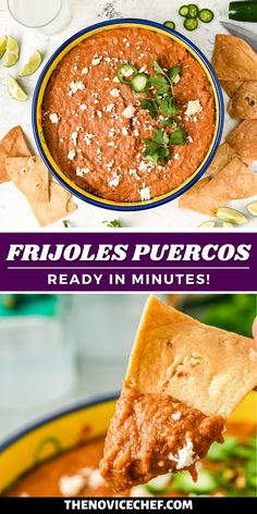 a hand holding up a tortilla chip with salsa in it and the words fritoles puertos ready in minutes