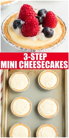 mini cheesecakes with raspberries and blueberries on top are in the pan