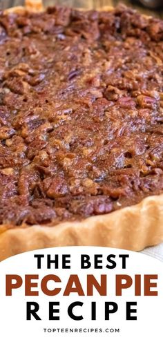 the best pecan pie recipe ever