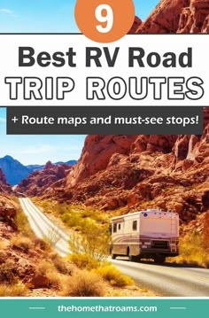 the best rv road trip routes and maps to see in your rv's travel guide