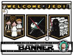 a banner with star wars characters on it and the words welcome to you written below