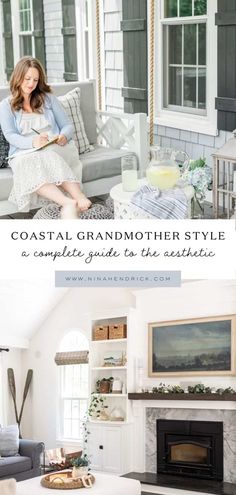 a woman sitting on a couch in front of a fireplace with the caption coastal grandmother style