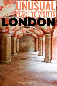 an old brick building with the words unusual place to visit in london