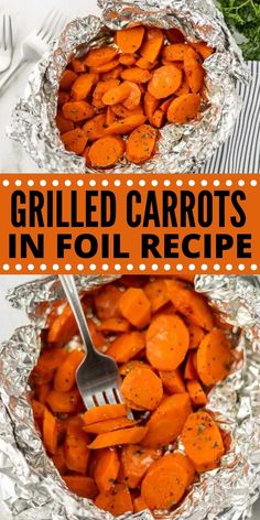 grilled carrots in foil with the words grilled carrots in foil recipe