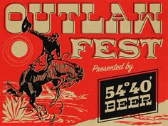 an old poster advertising a festival with a man on a horse and the words outland fest presented by 54 40's beer